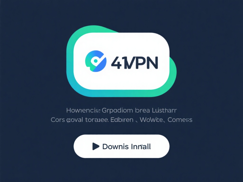 41VPN下载与安装全攻略:轻松获取软件指南